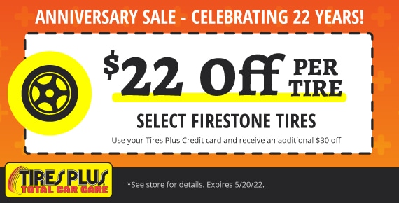 $22 off select firestone tires, tires plus of north dakota